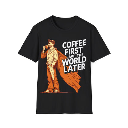 T-Shirt - Coffee first