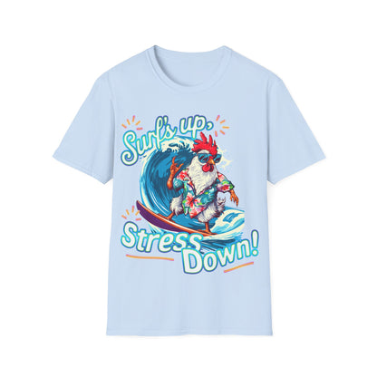 T-Shirt - Surf's up, stress down!