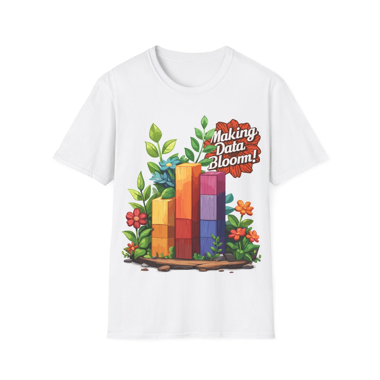 T-Shirt - Making Data Bloom!