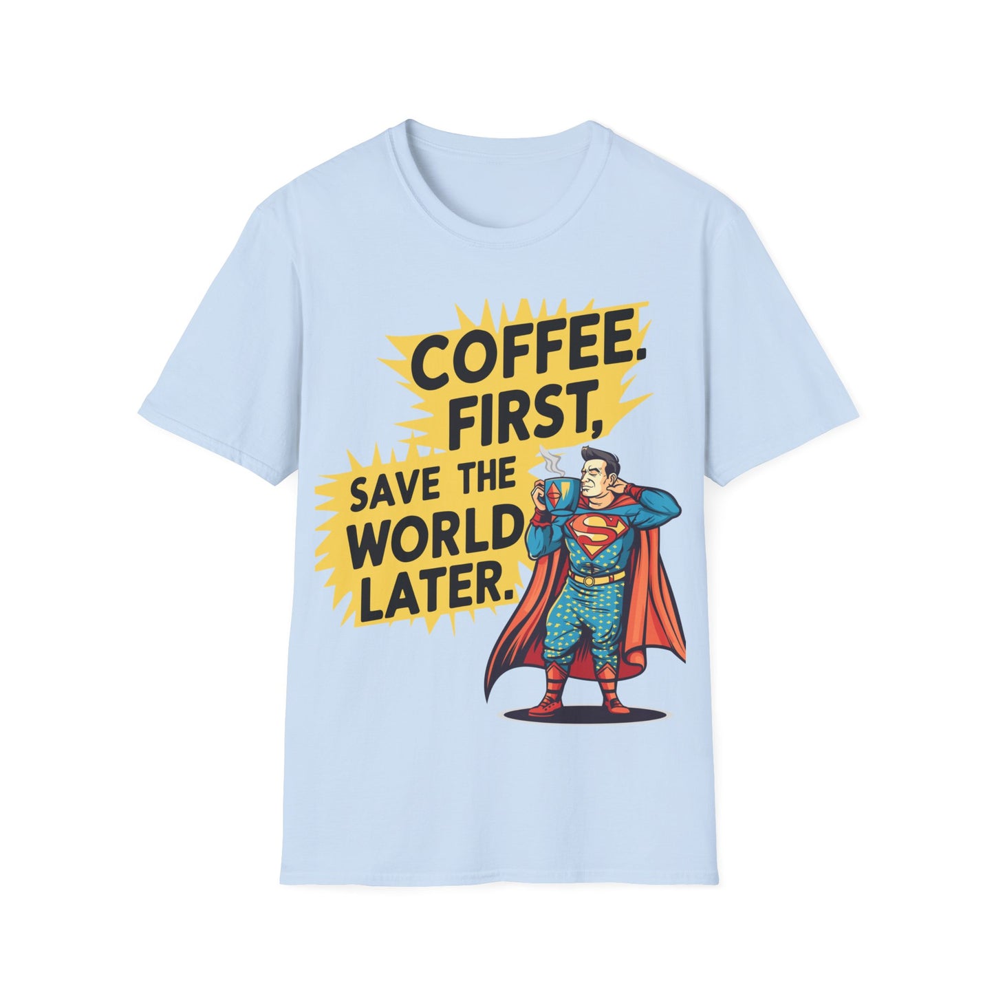 T-Shirt - Coffee first