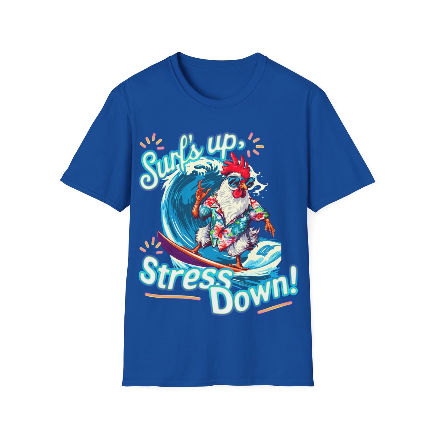 T-Shirt - Surf's up, stress down!