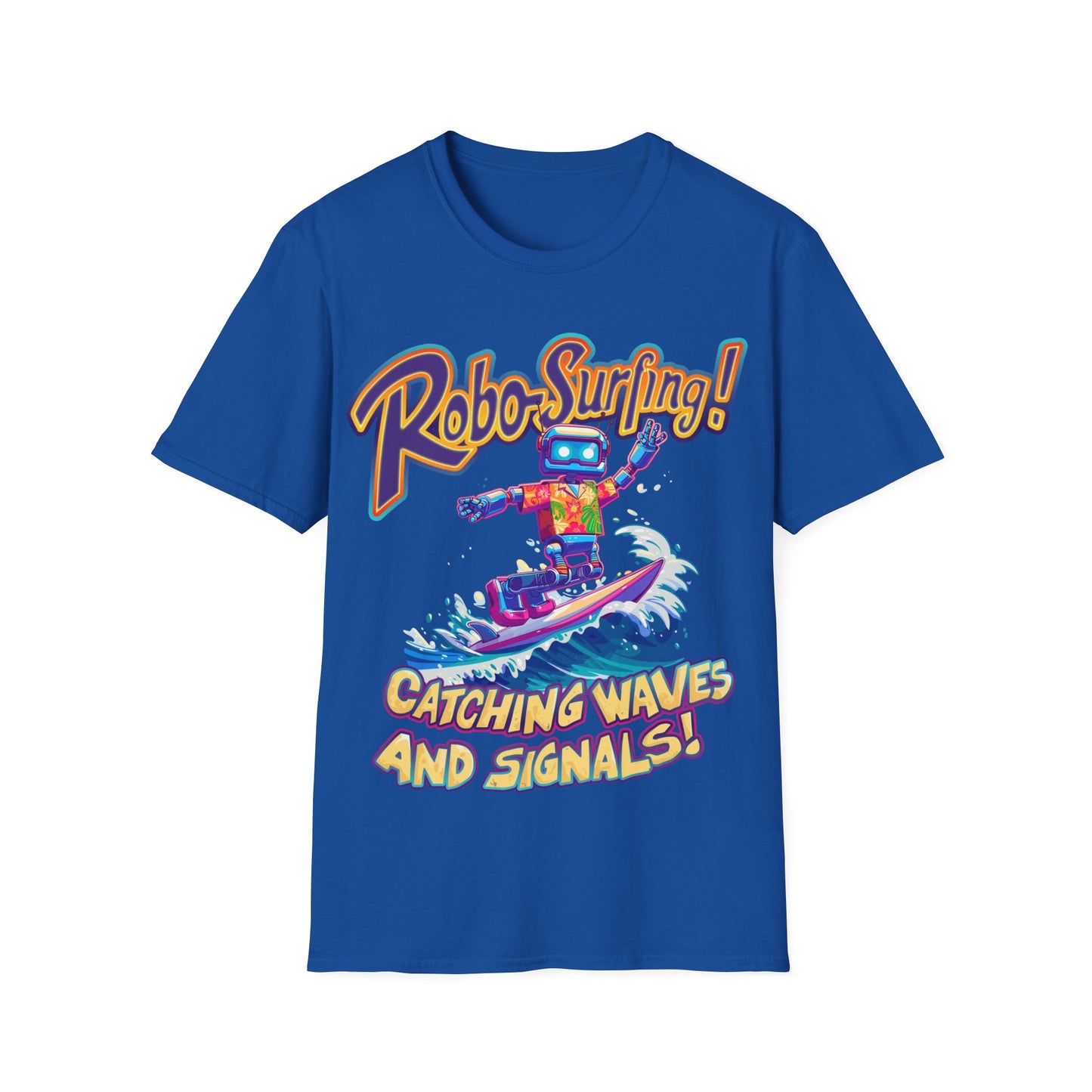 T-Shirt - Robo-Surfing, catching waves and signals!