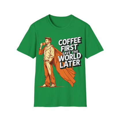 T-Shirt - Coffee first