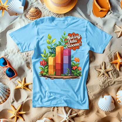 T-Shirt - Making Data Bloom!