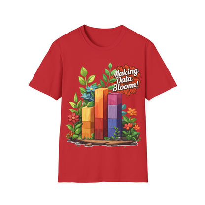 T-Shirt - Making Data Bloom!