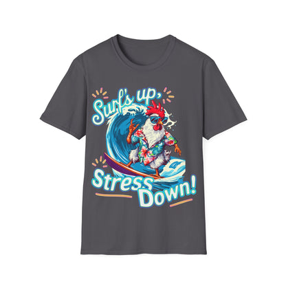 T-Shirt - Surf's up, stress down!