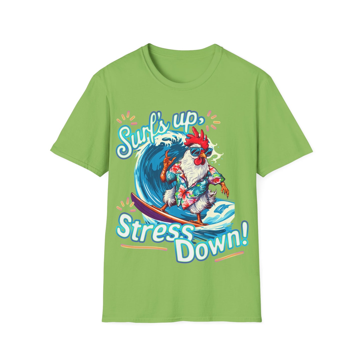 T-Shirt - Surf's up, stress down!