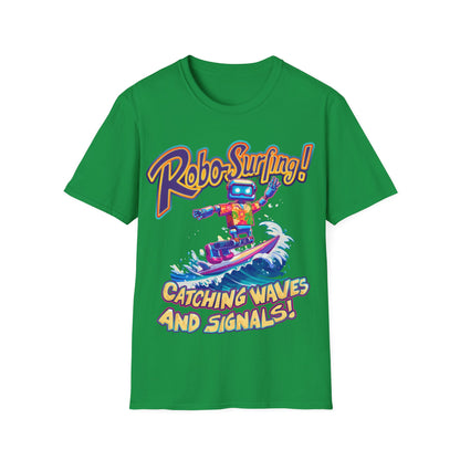 T-Shirt - Robo-Surfing, catching waves and signals!