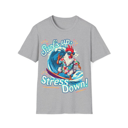 T-Shirt - Surf's up, stress down!