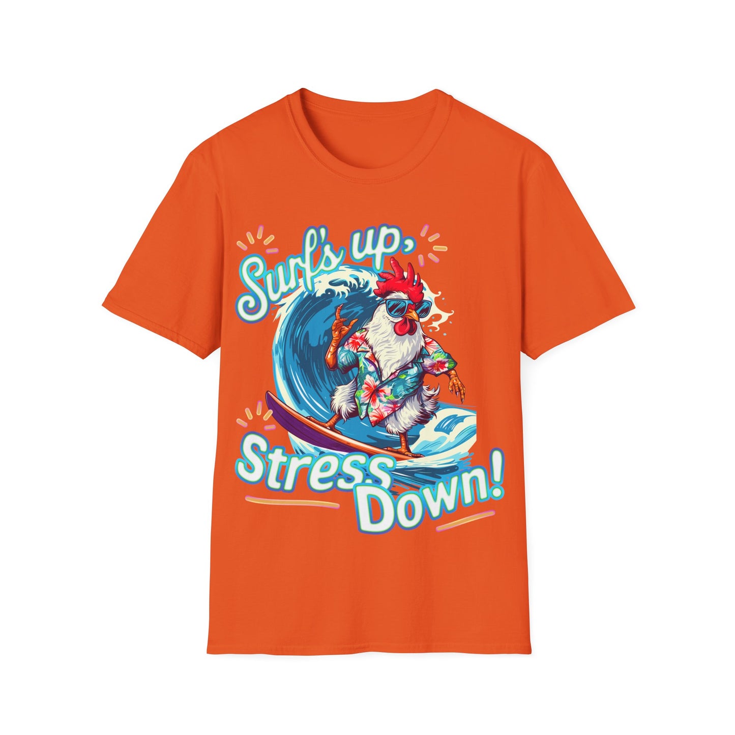 T-Shirt - Surf's up, stress down!