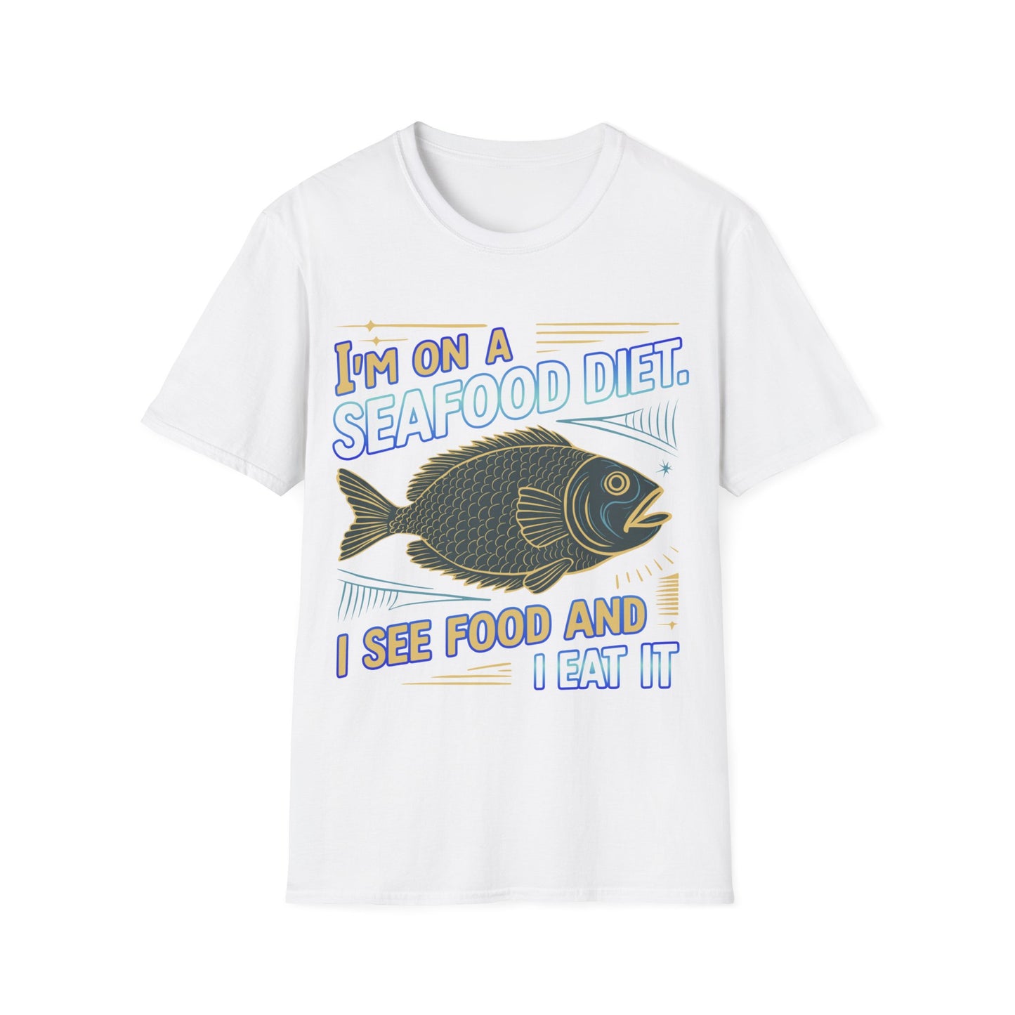 T-Shirt - I'm on seafood diet