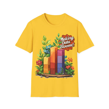 T-Shirt - Making Data Bloom!